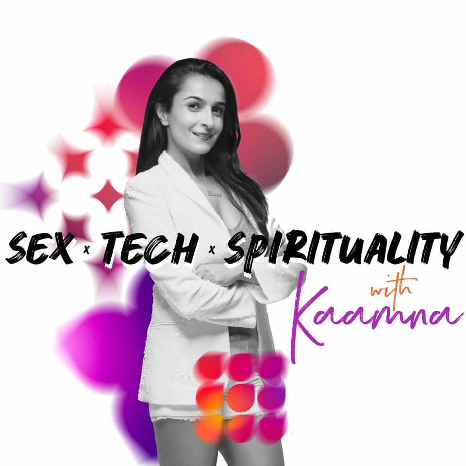 Sex, Tech and Spirituality