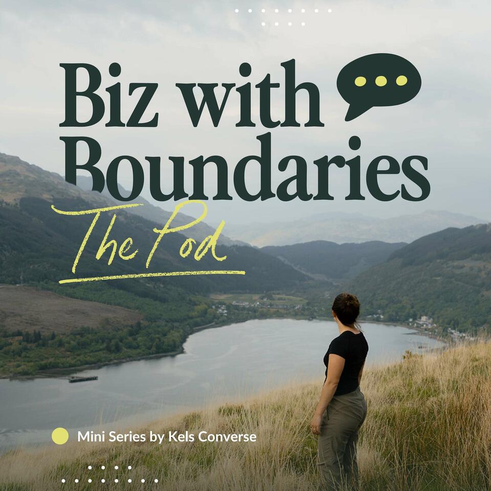 Biz With Boundaries - The Pod