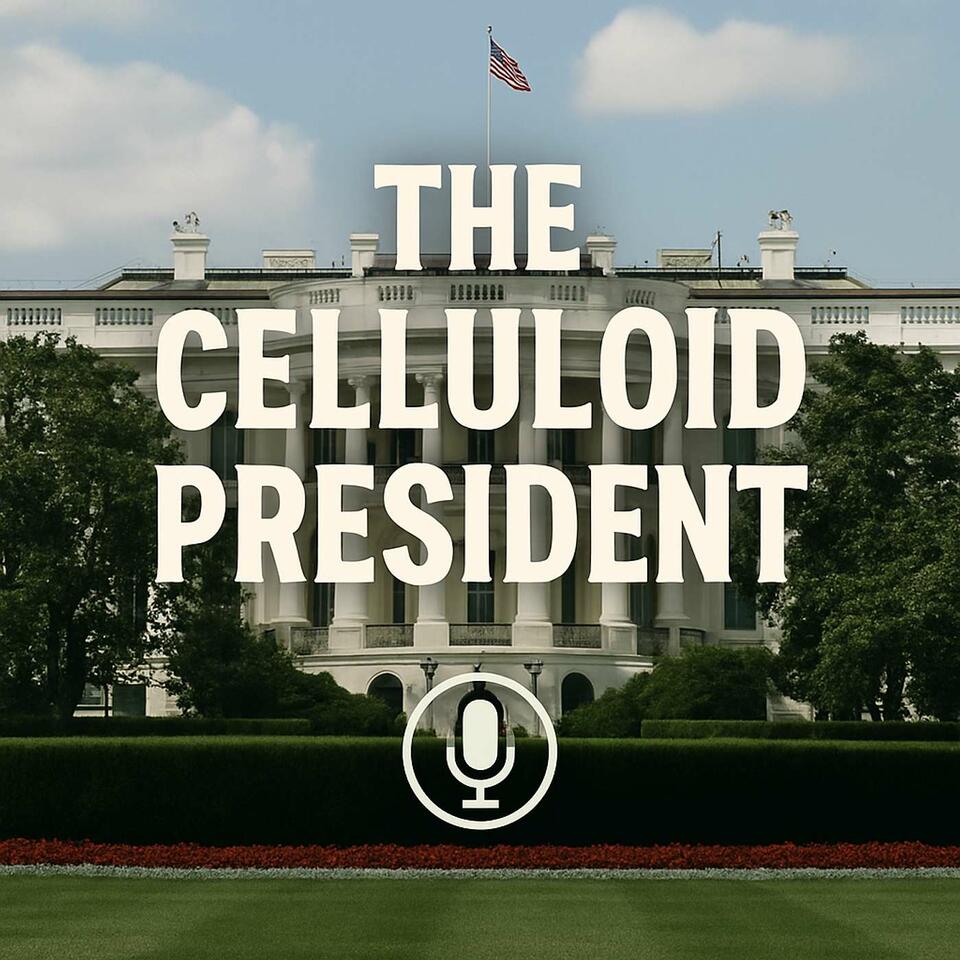 The Celluloid President