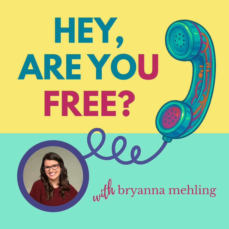 HEY! ARE YOU FREE?