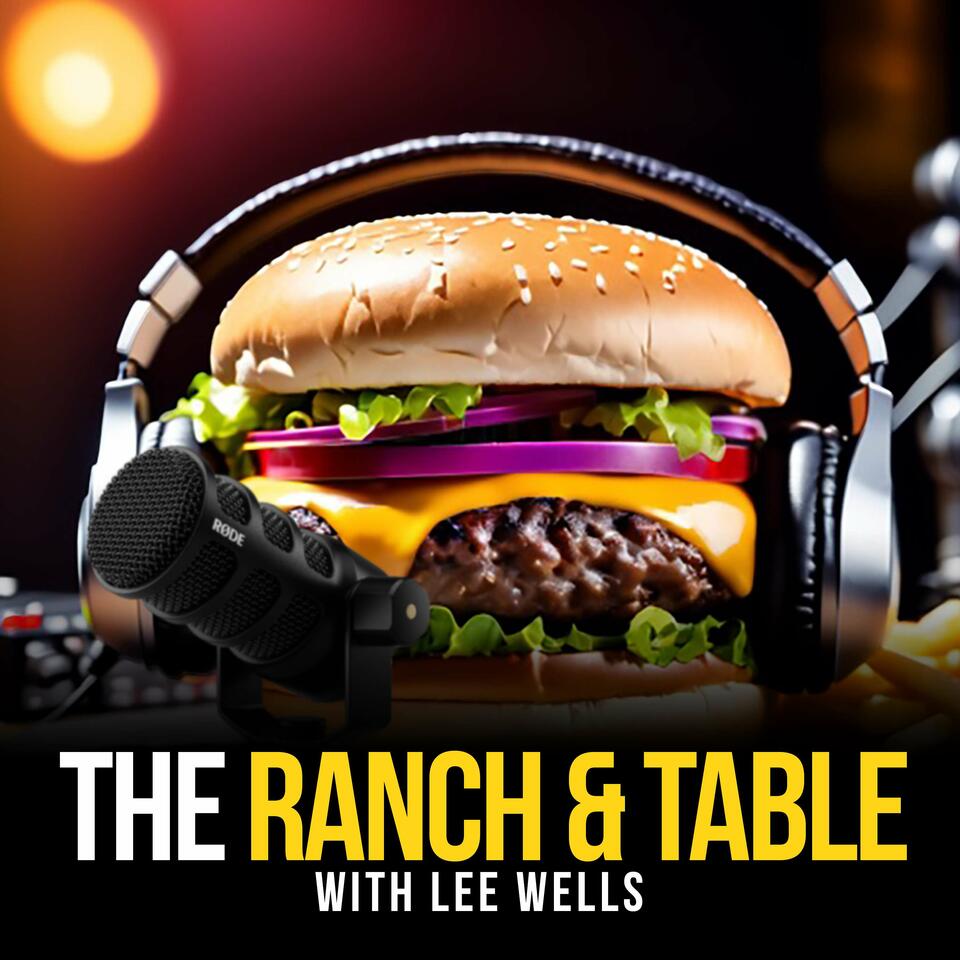 The Ranch & Table Audio Podcast