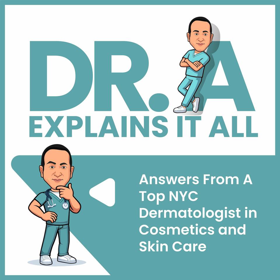 Dr. A Explains It All