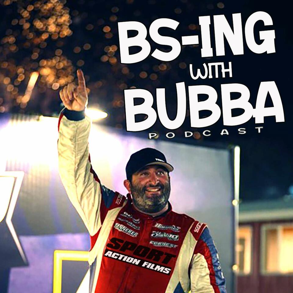 BS-ing with Bubba