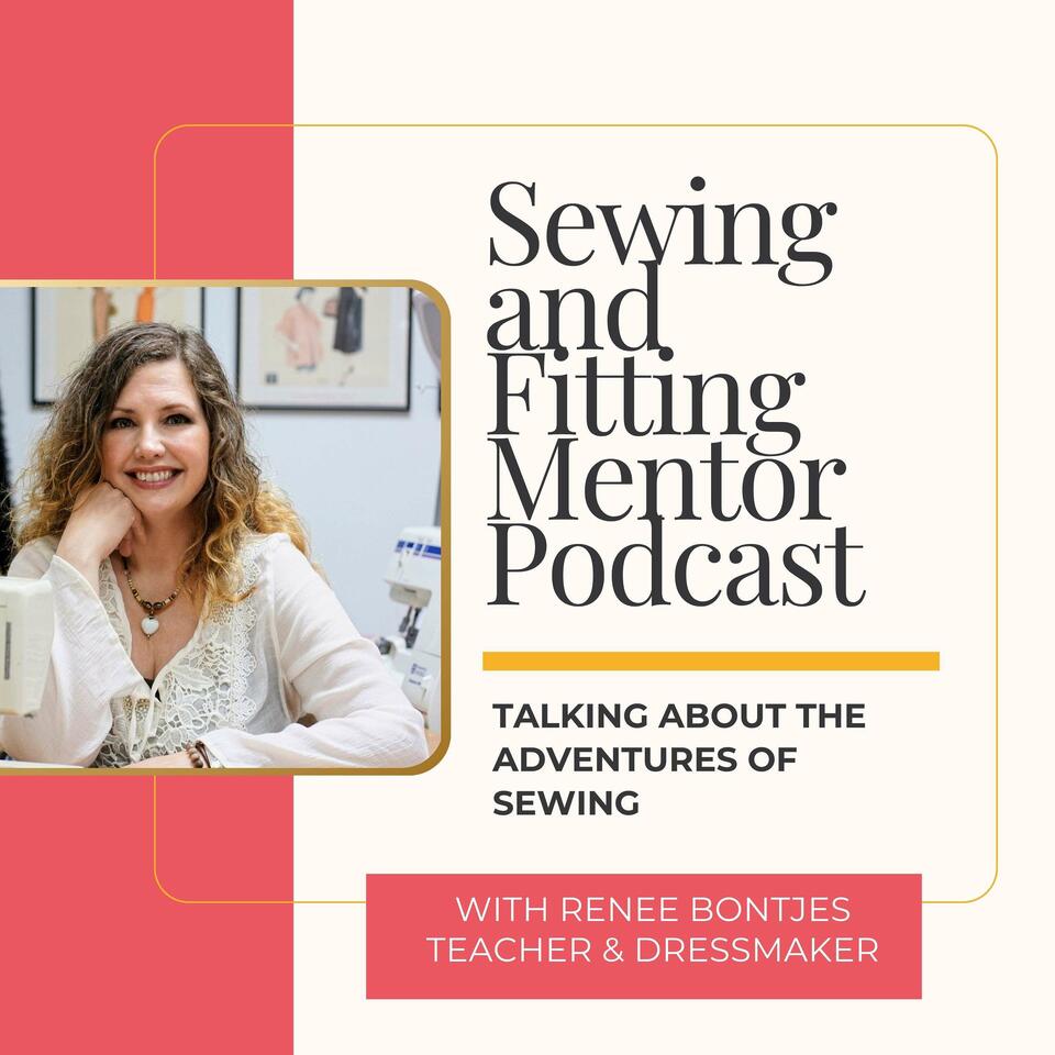 Sewing and Fitting Mentor Podcast