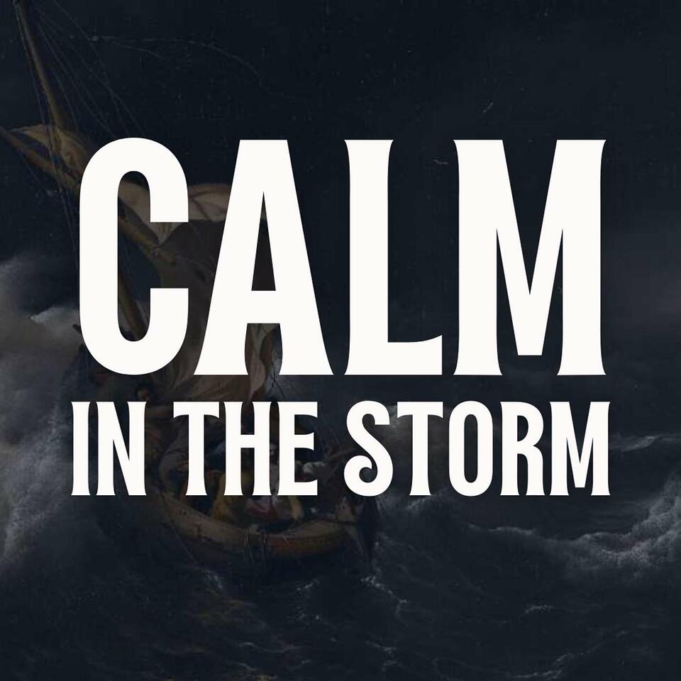 Calm In The Storm