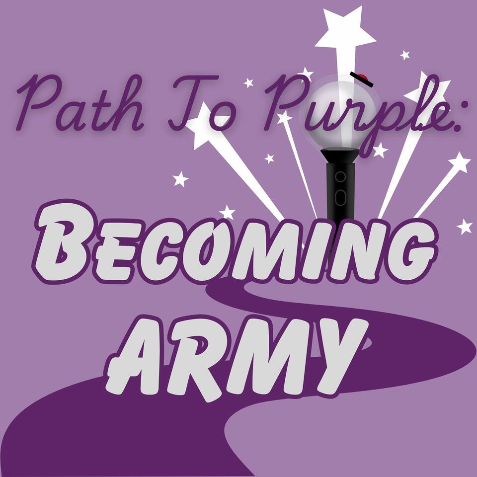 Path To Purple: Becoming ARMY