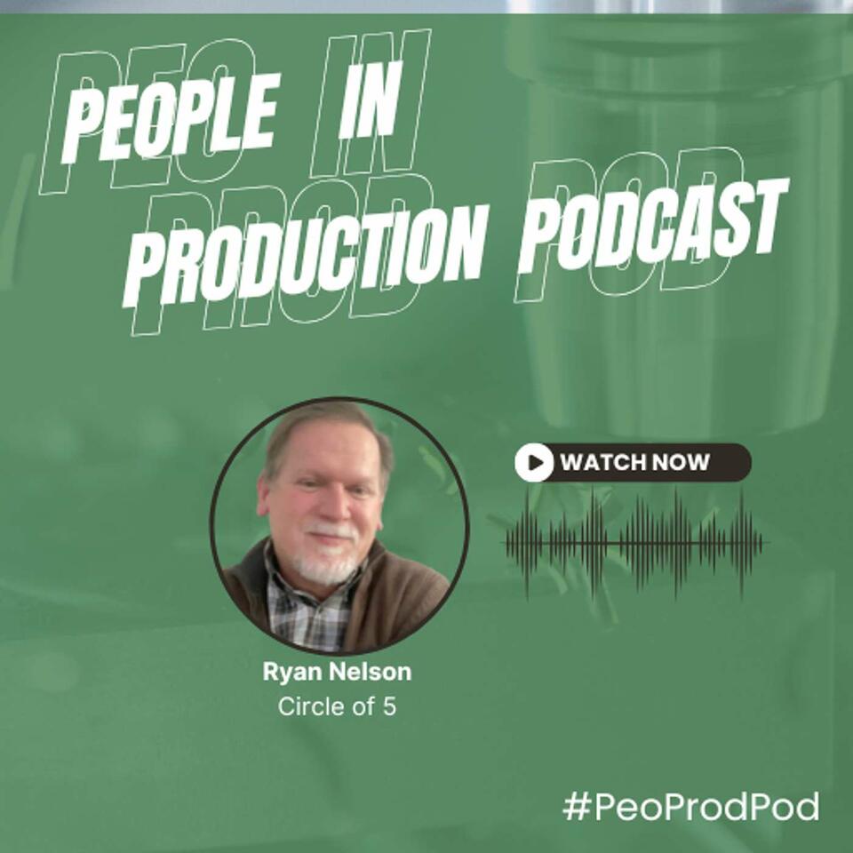 People in Production Podcast with Ryan Nelson