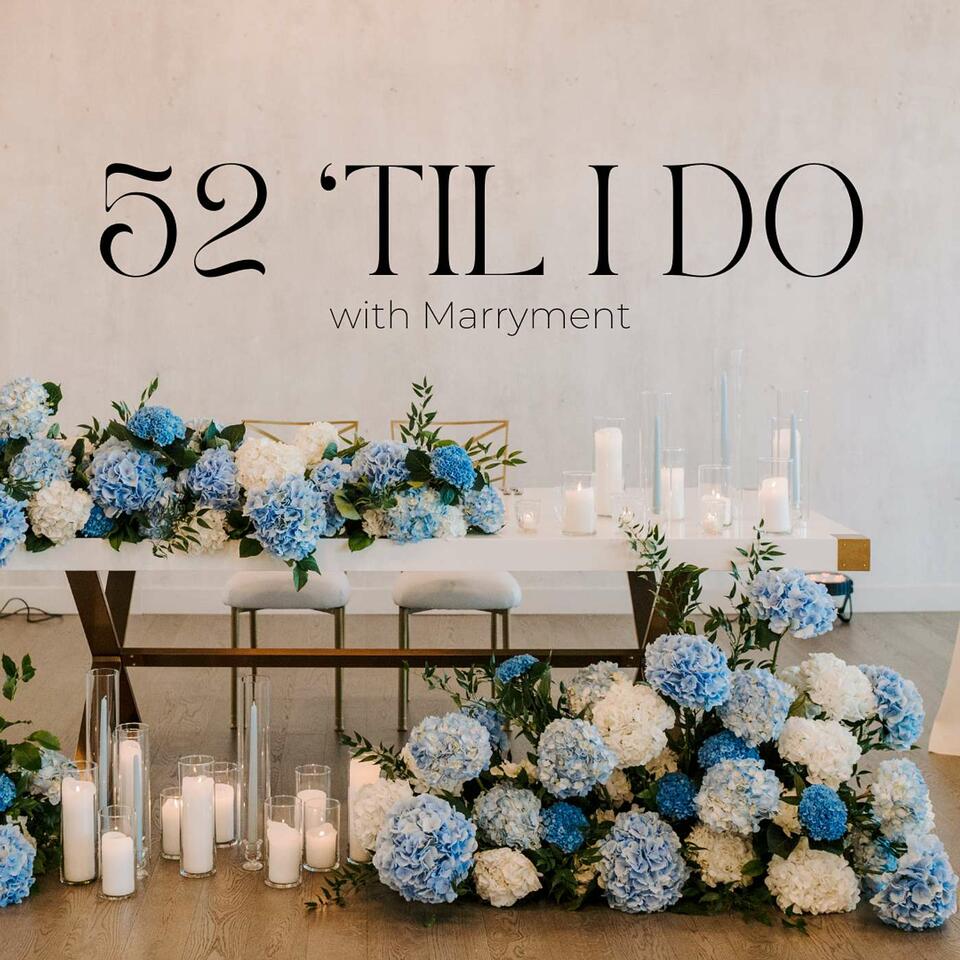 52 'Til I Do