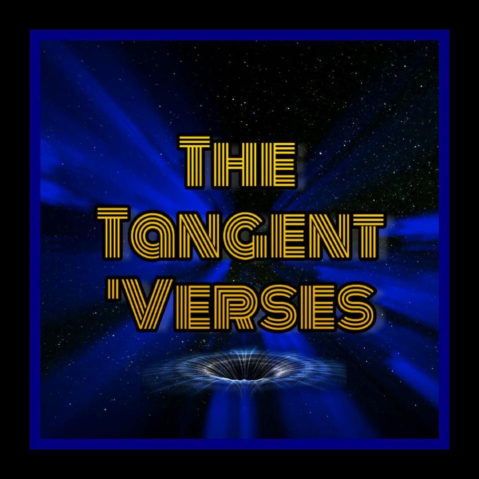 The Tangent 'Verses Movie Podcast