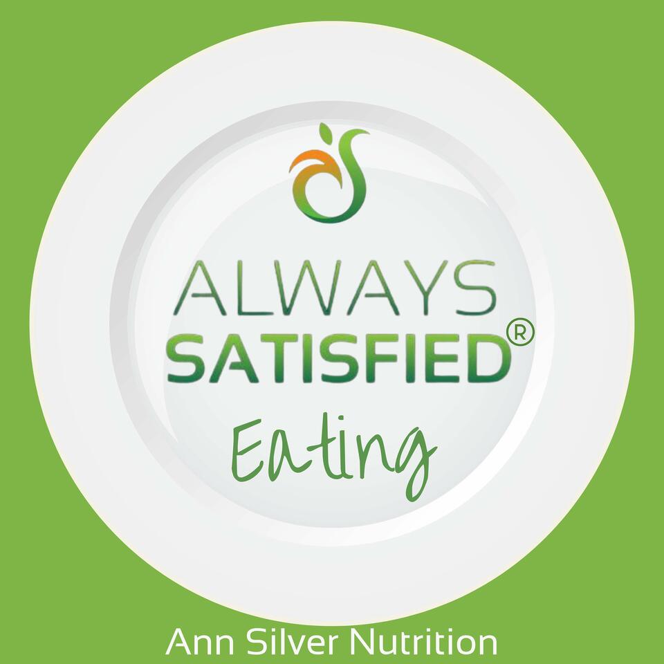 Always Satisfied Eating