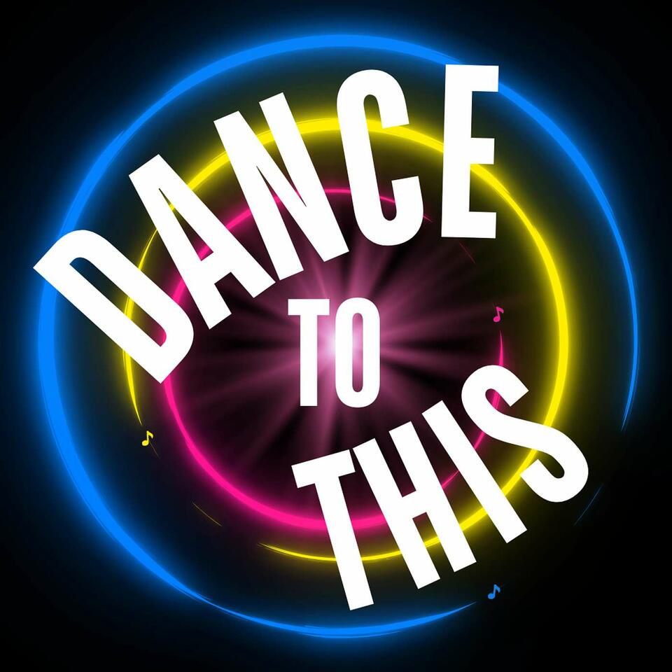 Dance to this Podcast