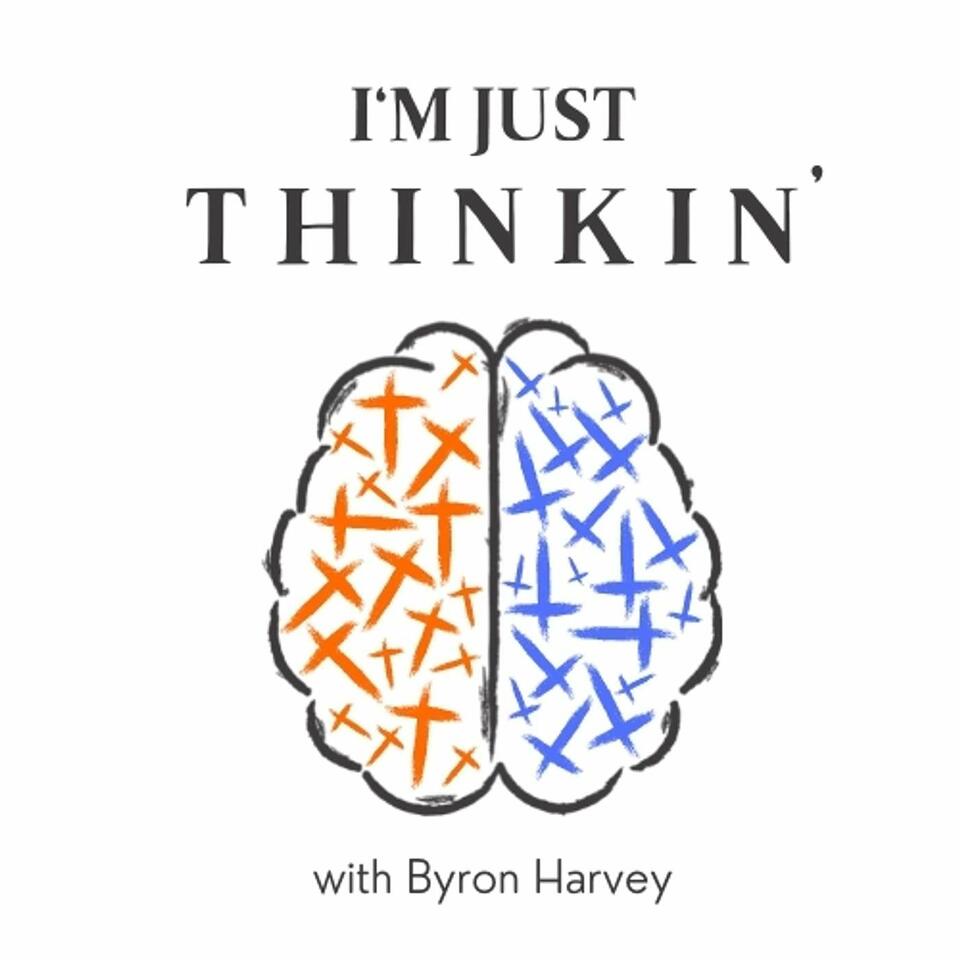 I'm Just Thinkin'
