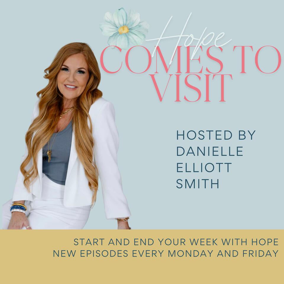 Hope Comes to Visit