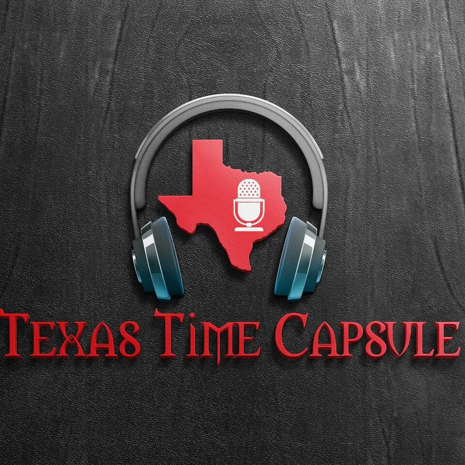 Texas Time Capsule