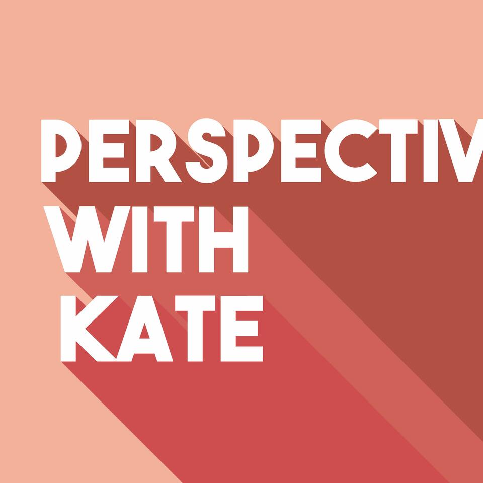 Perspective With Kate