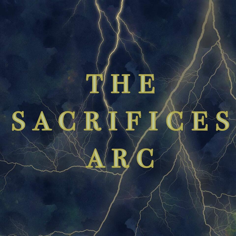 The Sacrifices Arc
