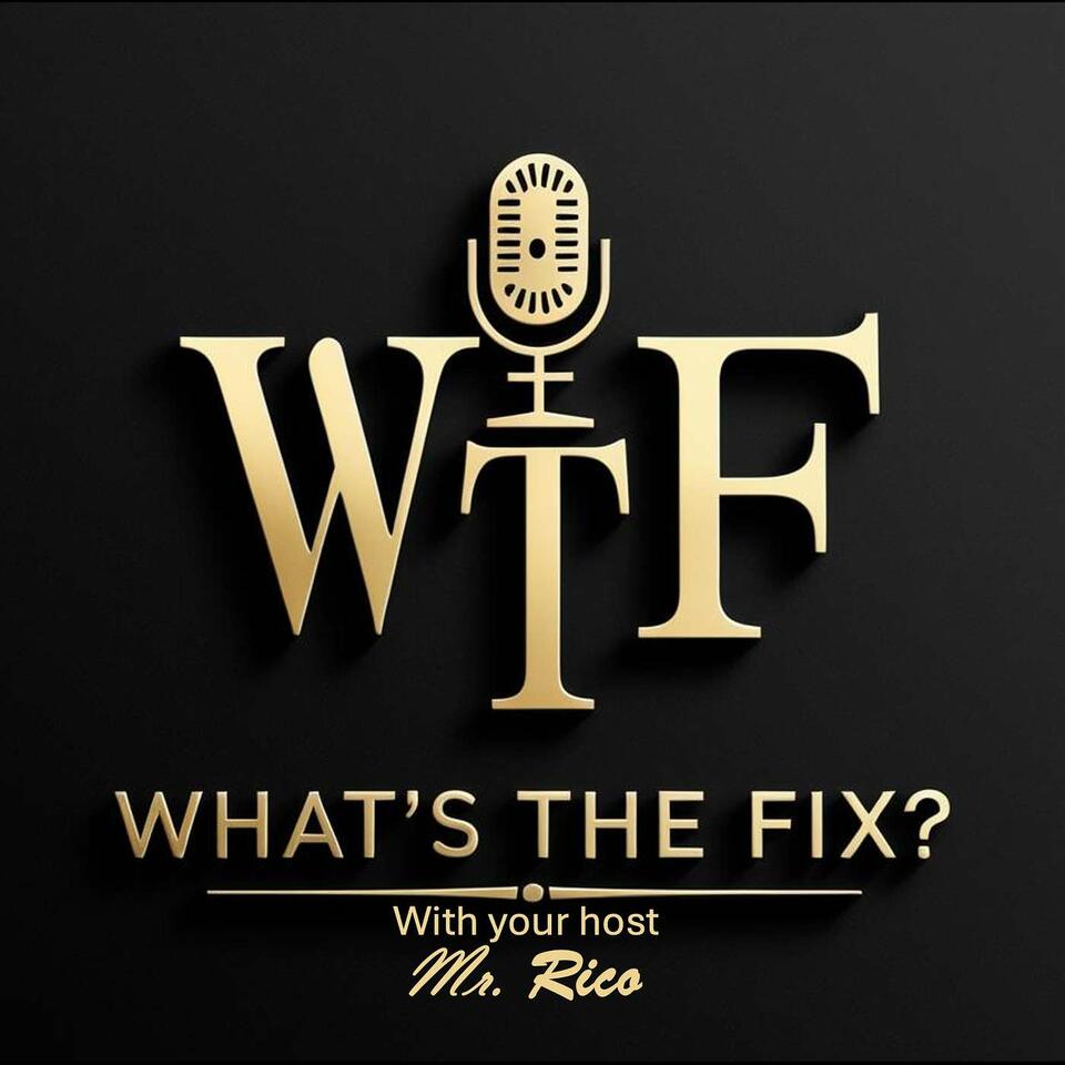 WTF : Whats The Fix?