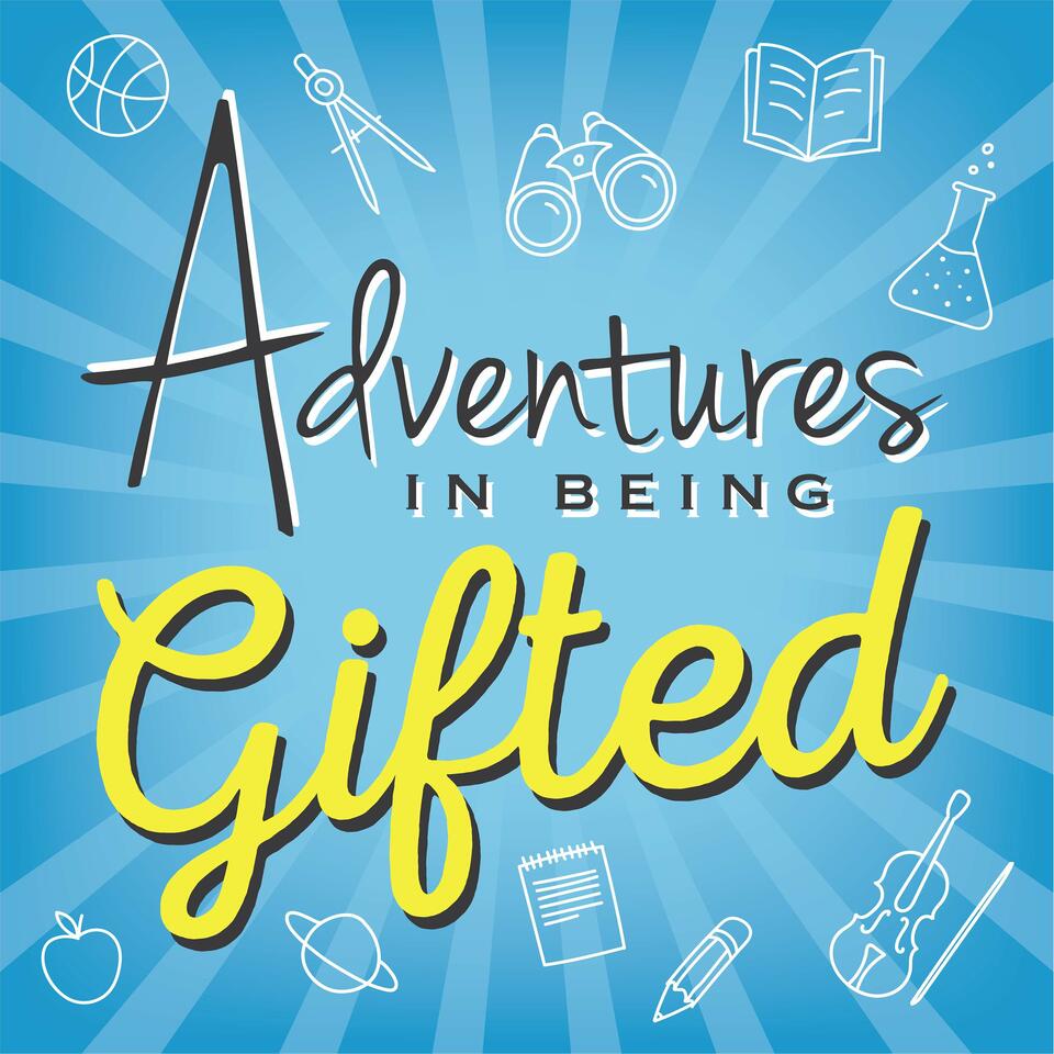 Adventures in Being Gifted