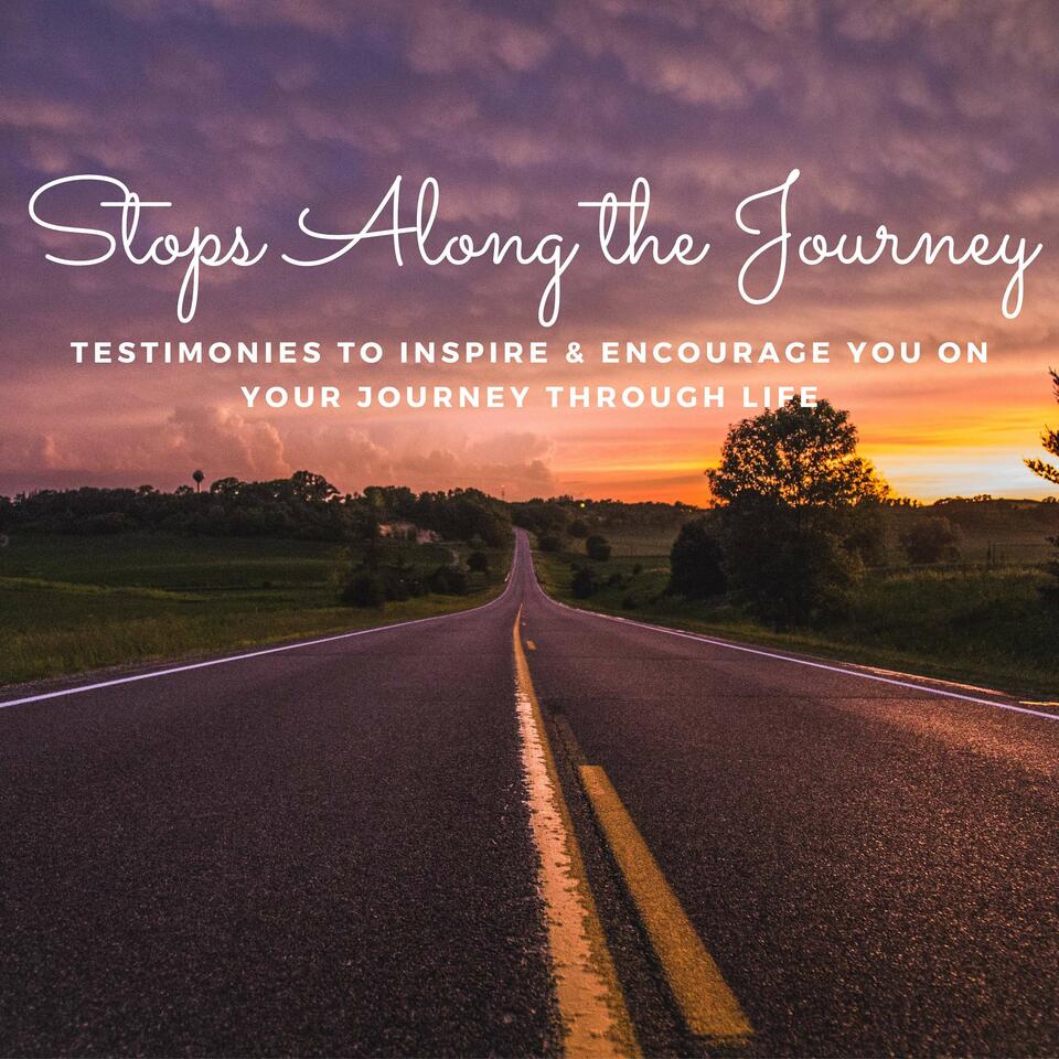 Stops Along the Journey