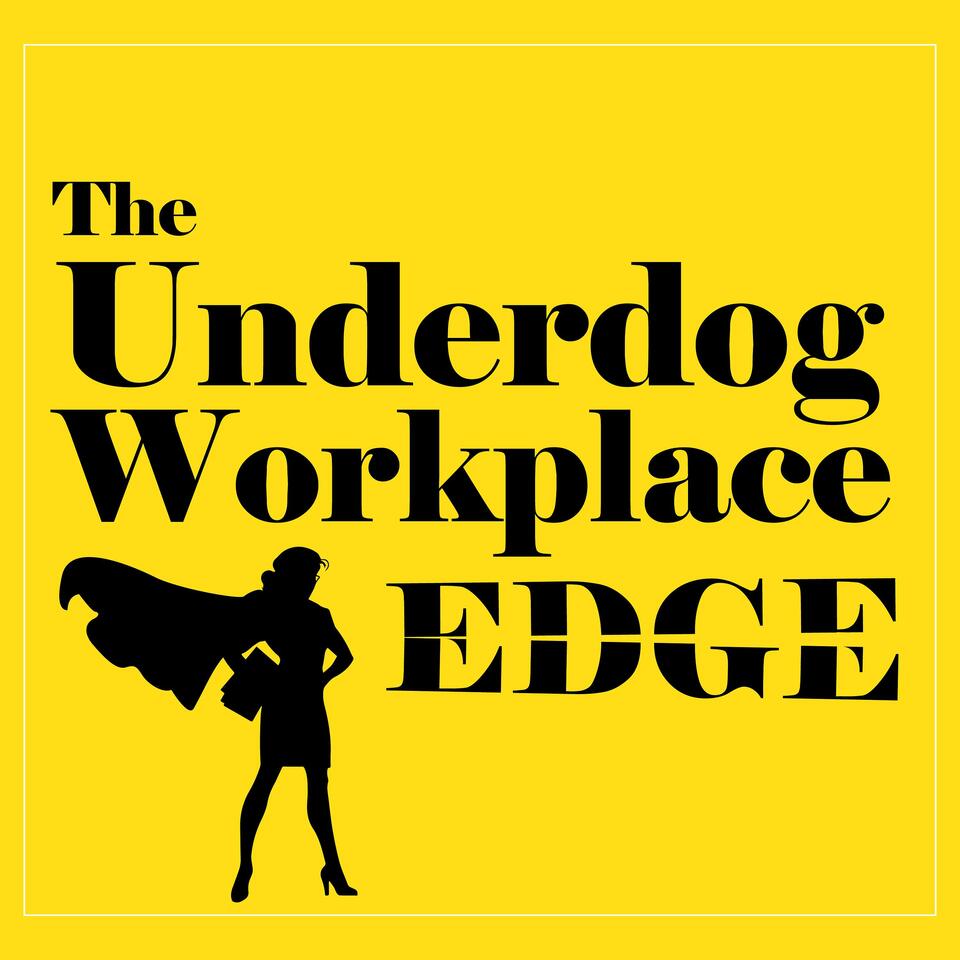 The Underdog Workplace Edge