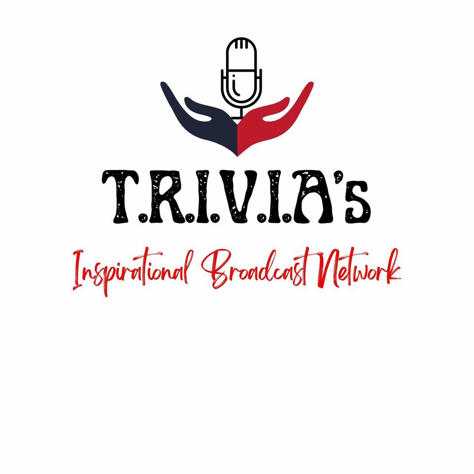 T.R.I.V.I.A's Inspirational Radio Broadcast Network