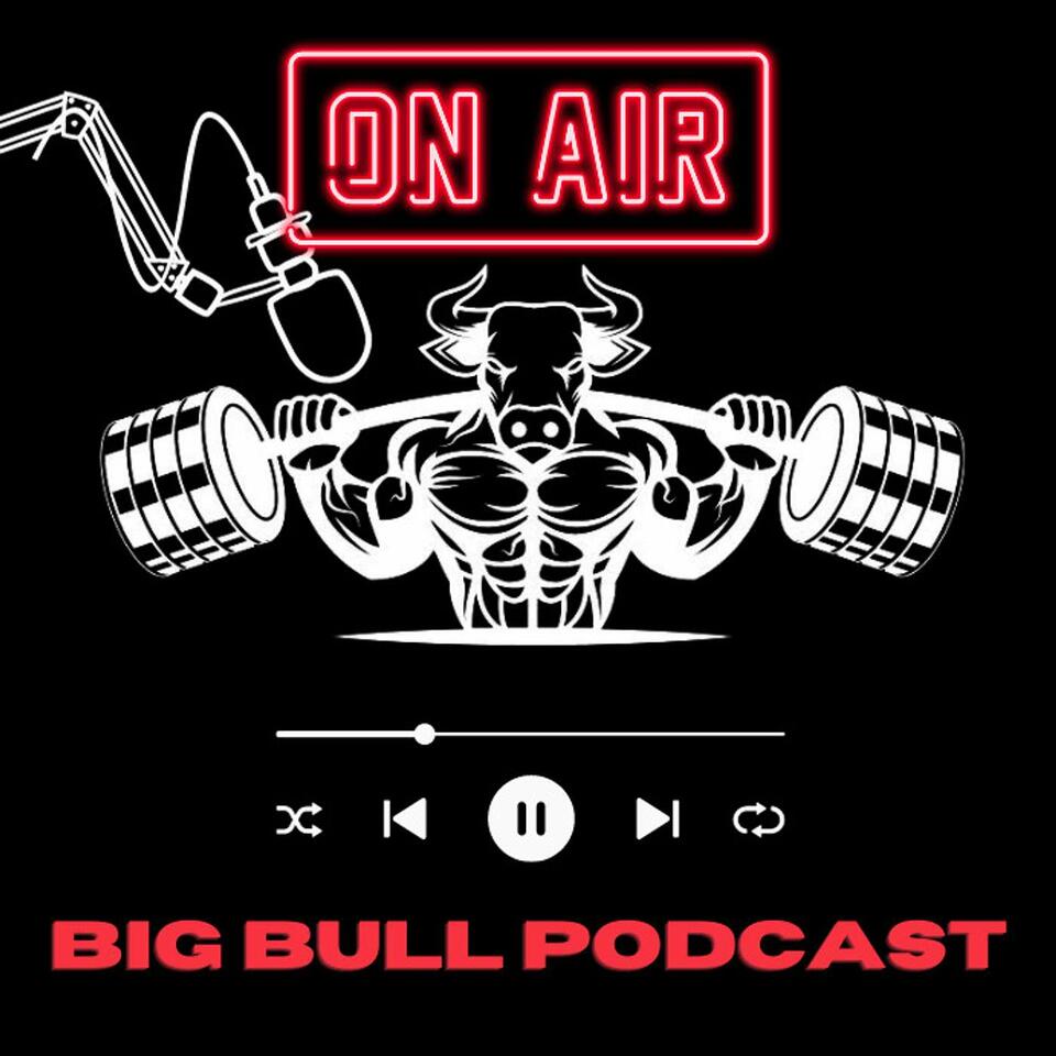 Big Bull Podcast