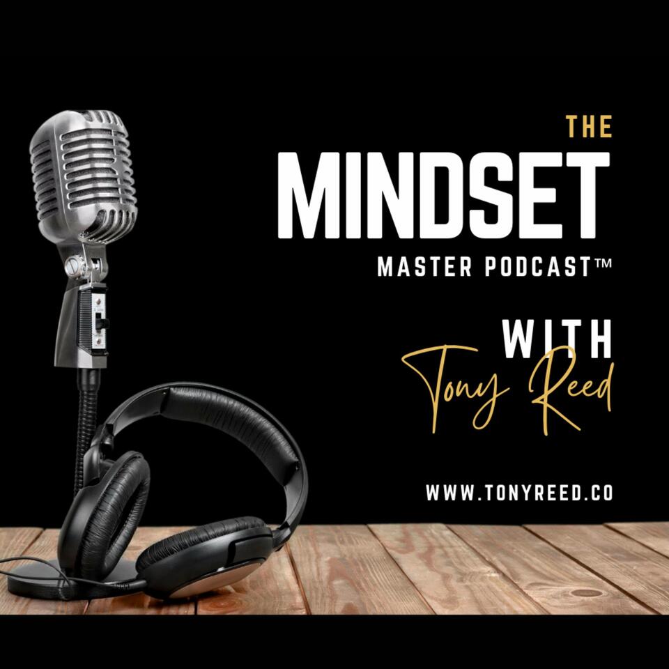 The Mindset Master Podcast™