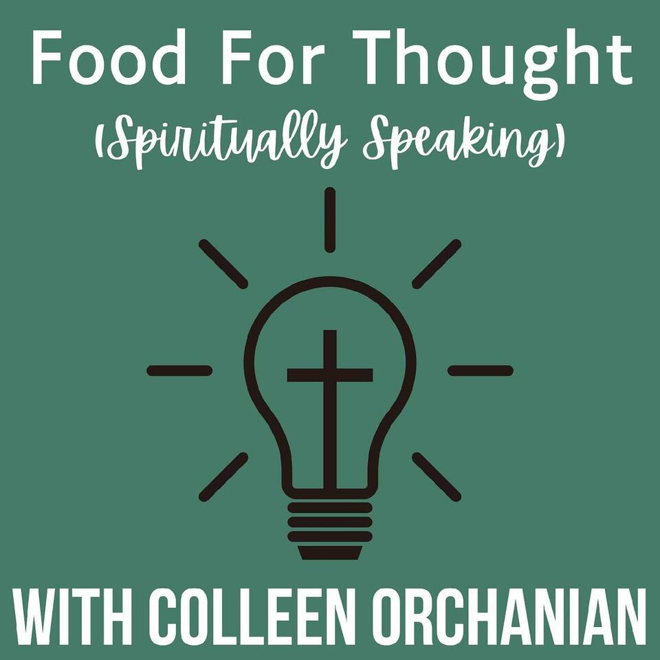 Food for Thought (Spiritually Speaking)