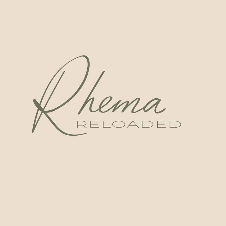 Rhema Reloaded
