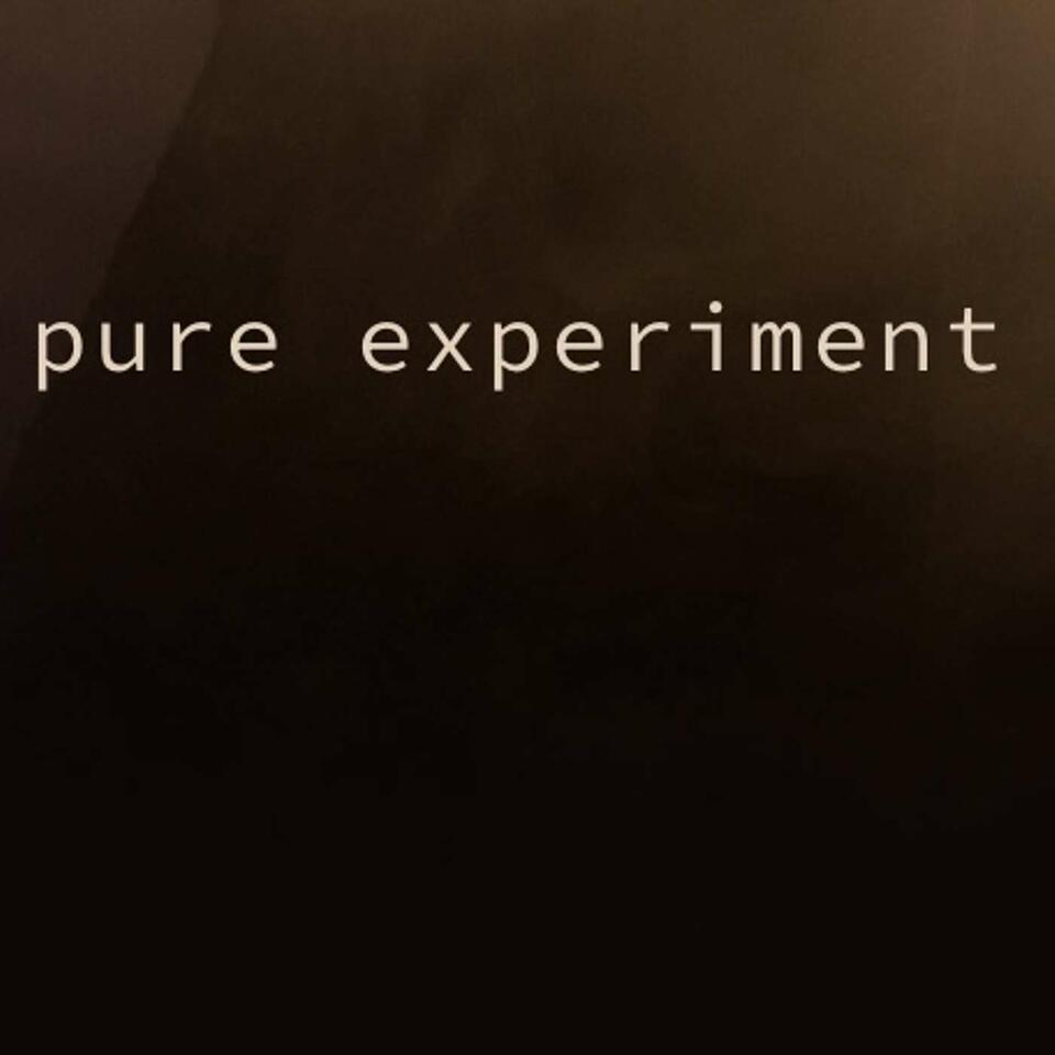 Pure Experiment