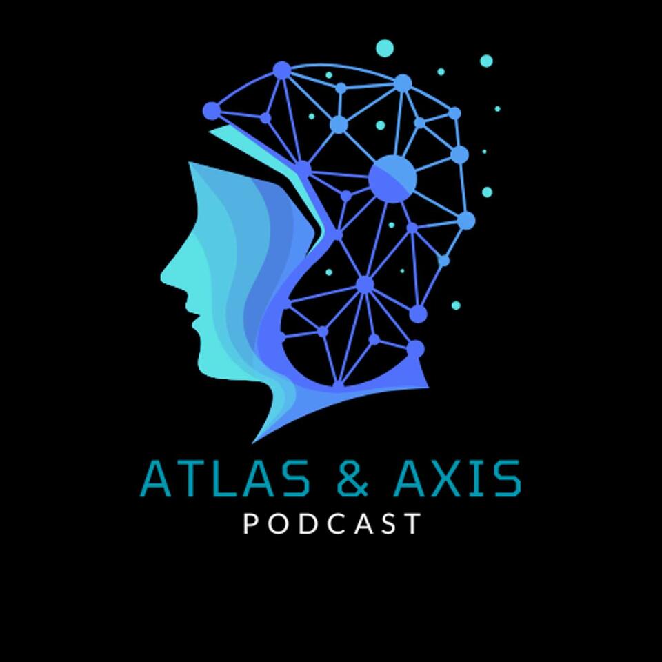 Atlas and Axis Podcast