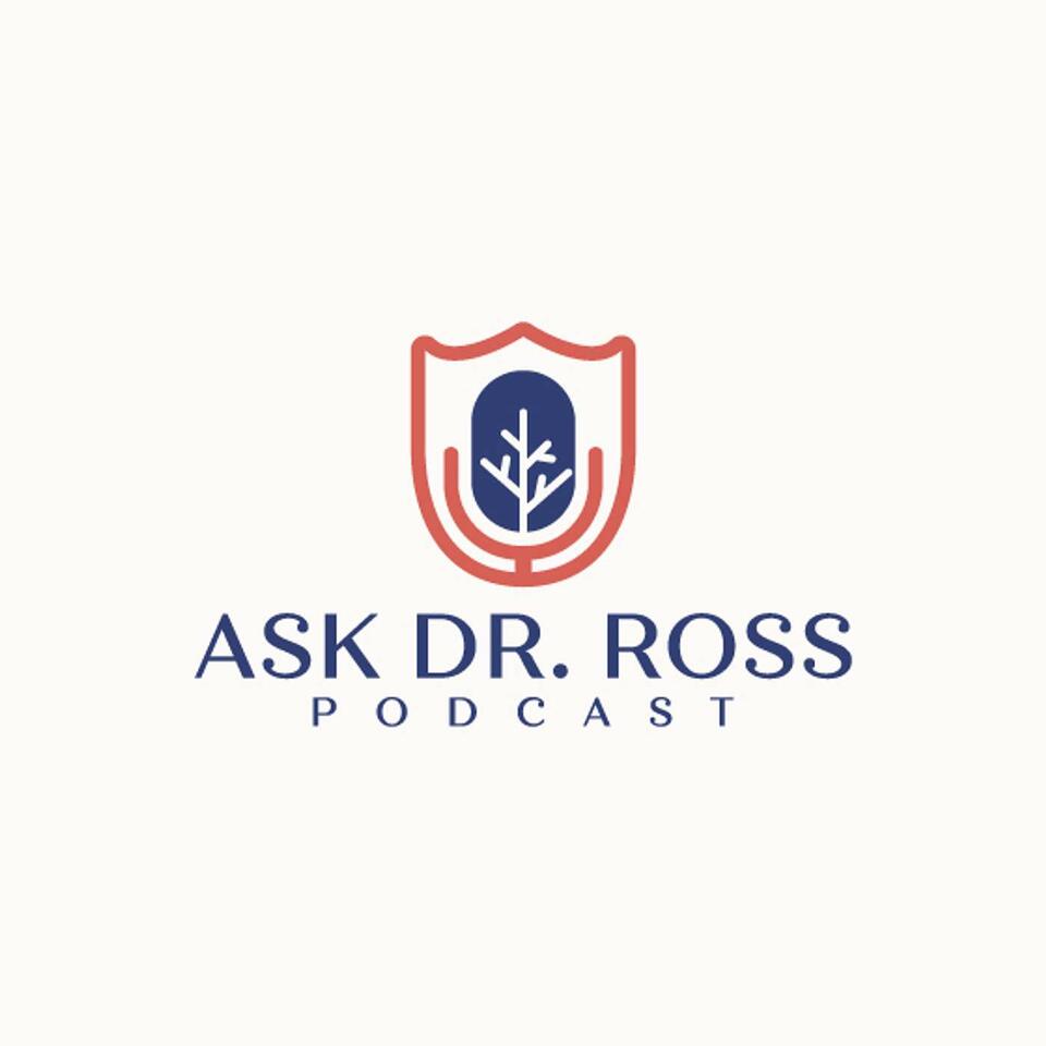 Ask Dr. Ross
