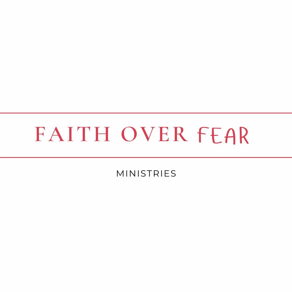 Faith Over Fear
