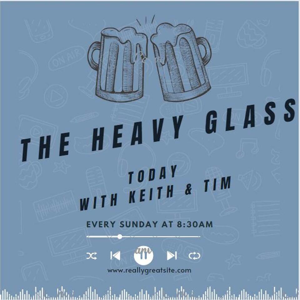 The Heavy Glass