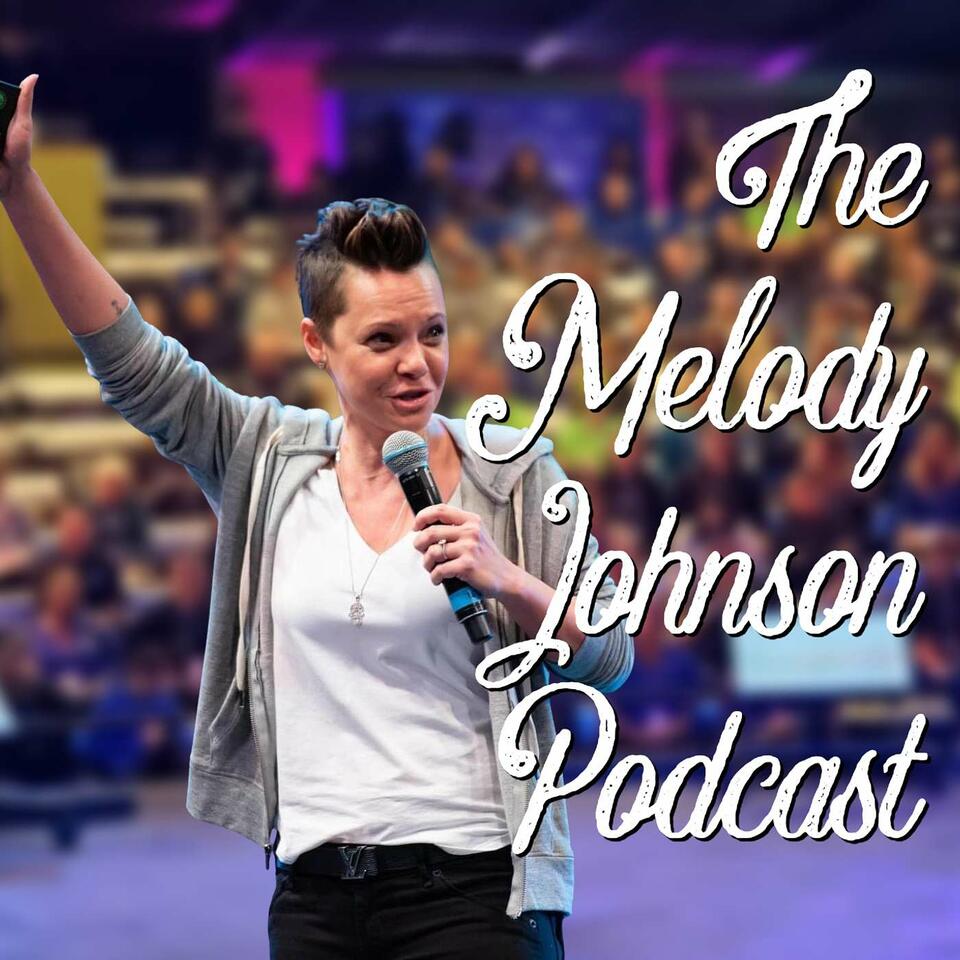 The Melody Johnson Podcast