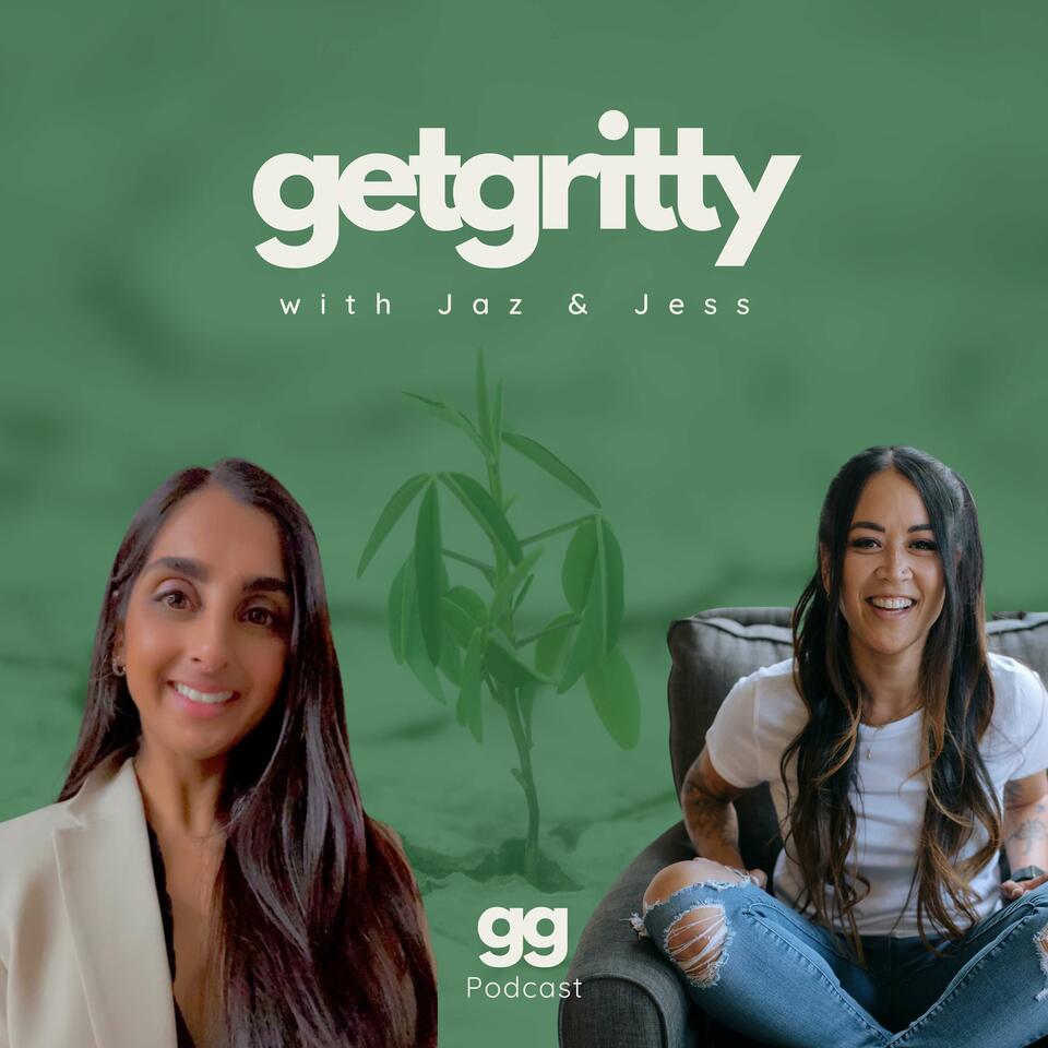 GetGritty with Jaz & Jess