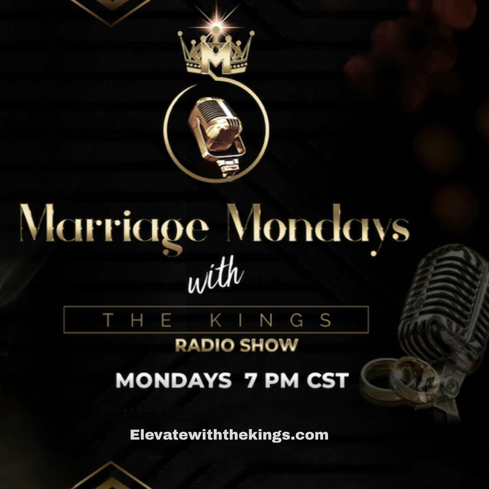 Marriage Mondays' with The King's Podcast