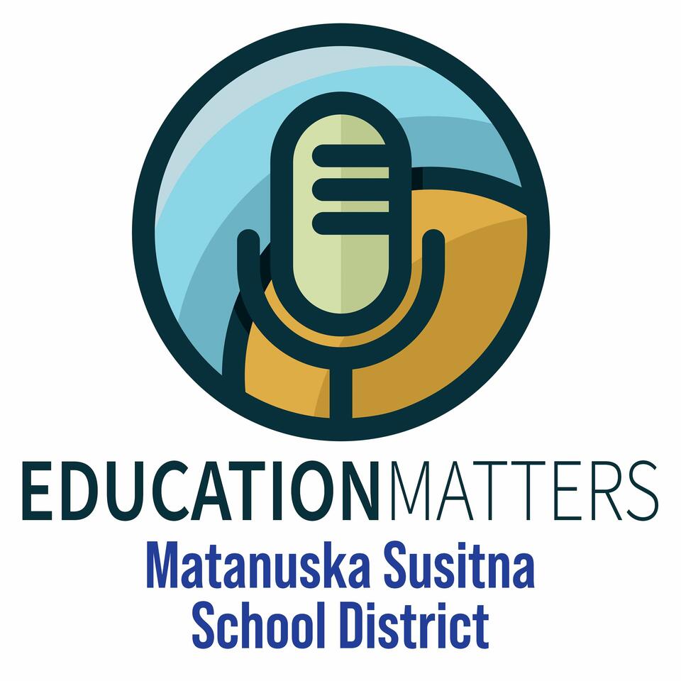 Education Matters - Mat-Su, Alaska