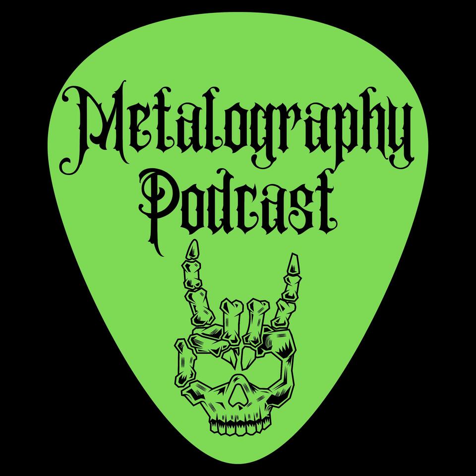 Metalography Podcast