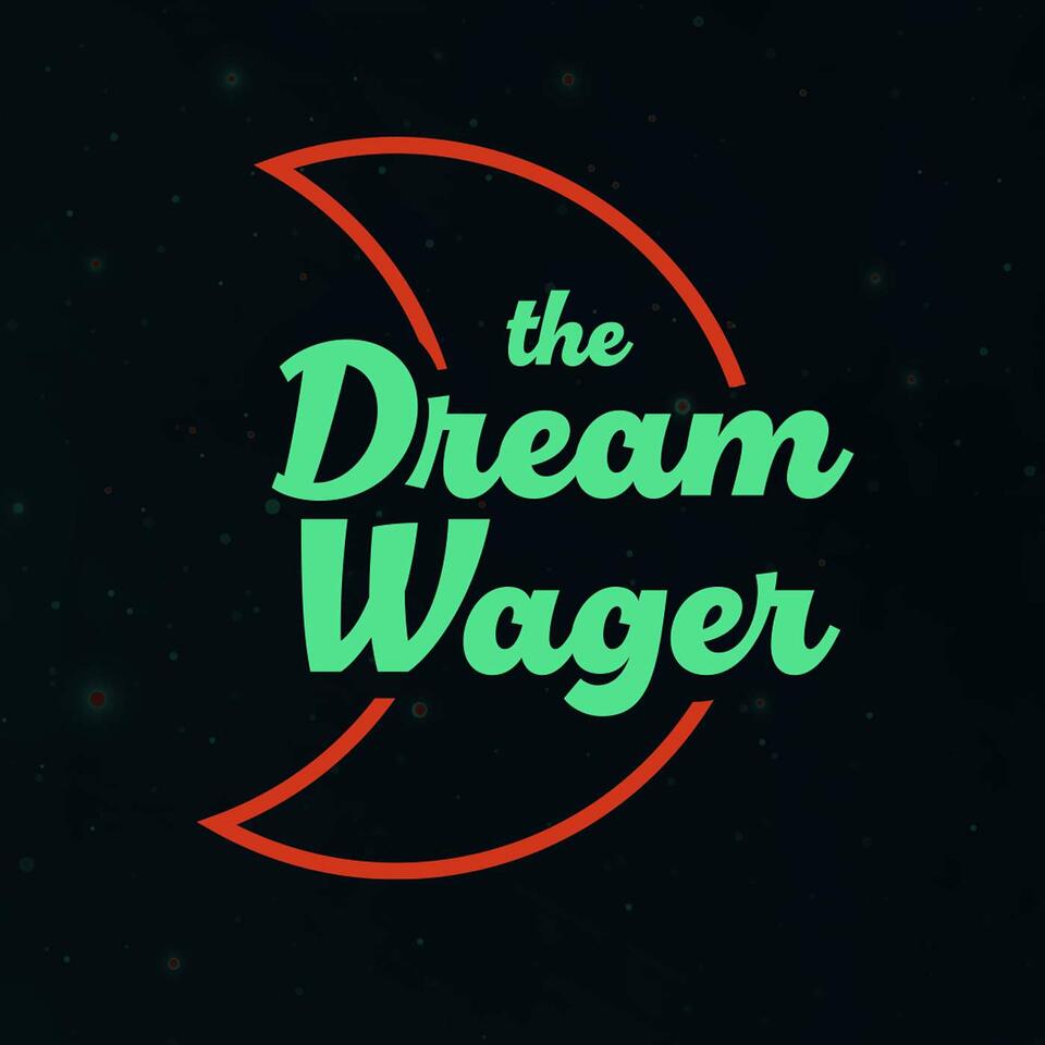 The Dream Wager