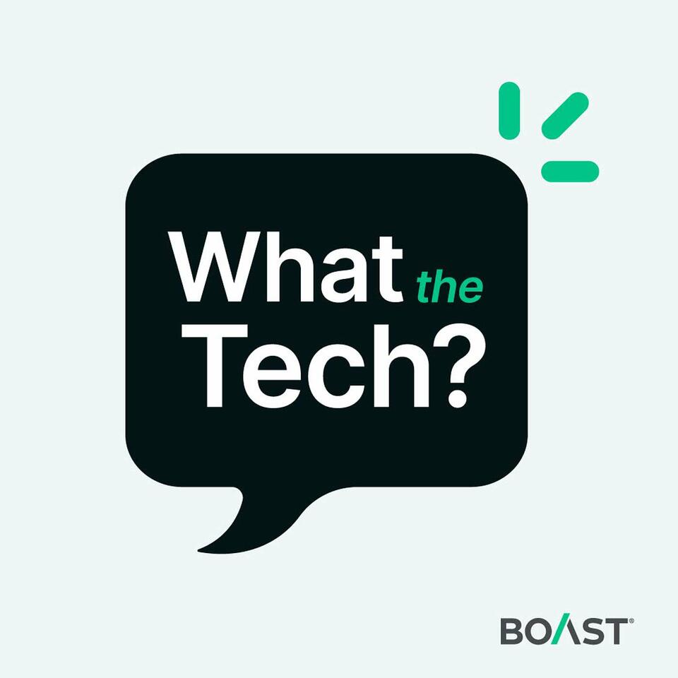 What The Tech?