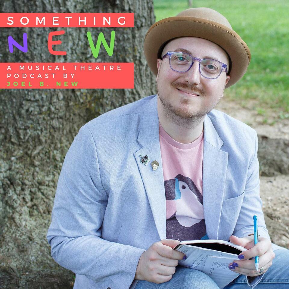 Something New - a musical theatre podcast
