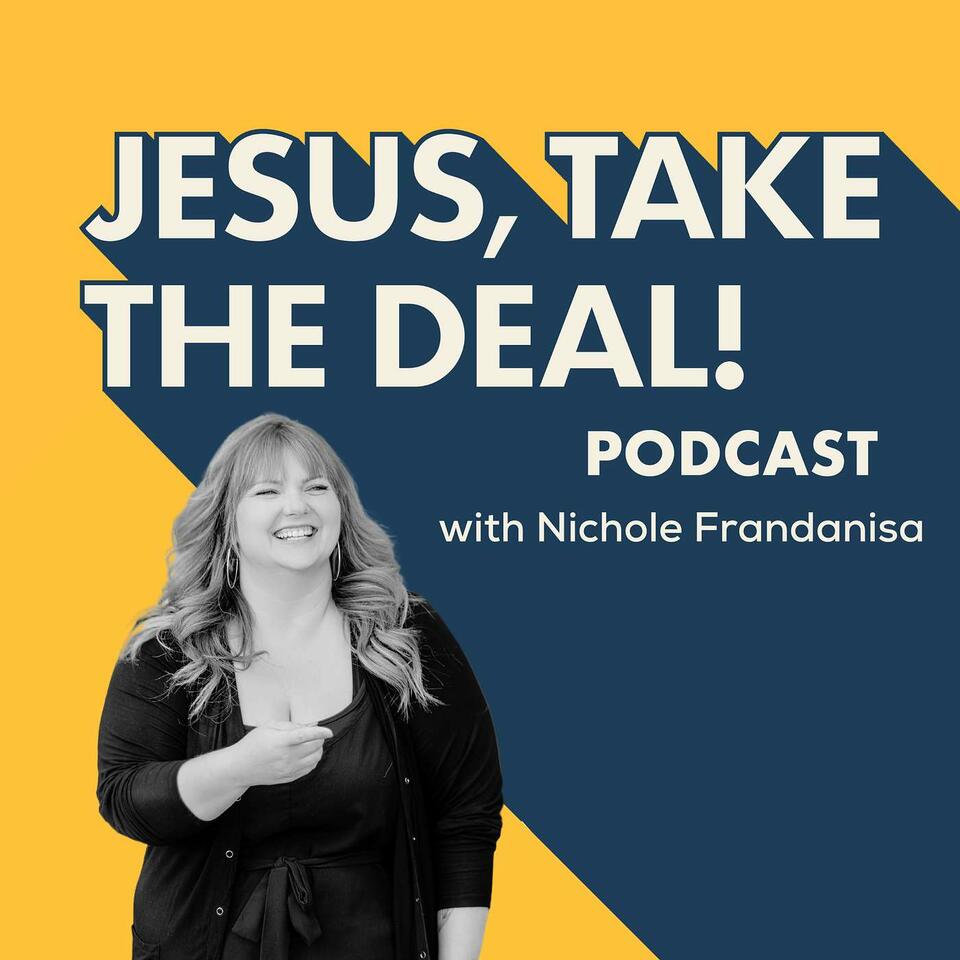 Jesus, Take The Deal!