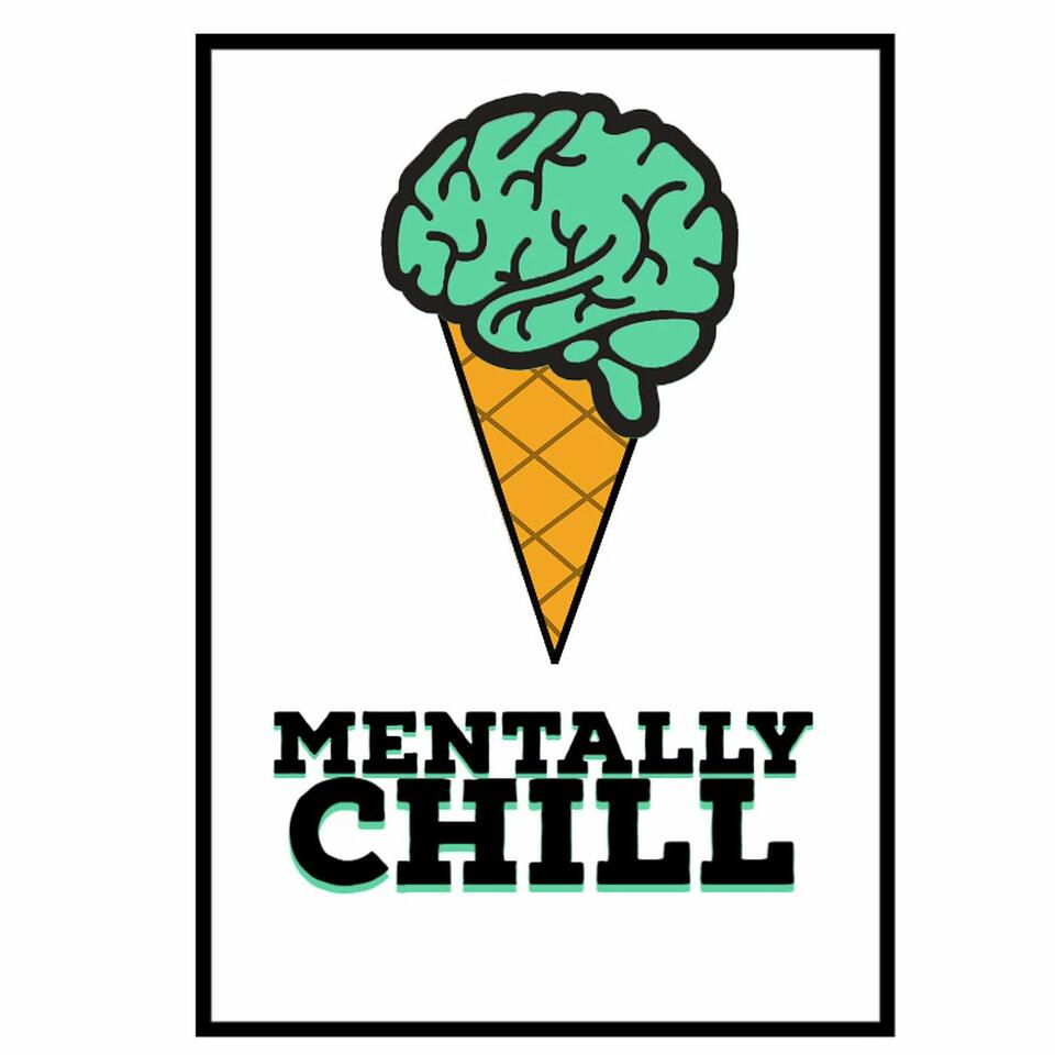 Mentally Chill
