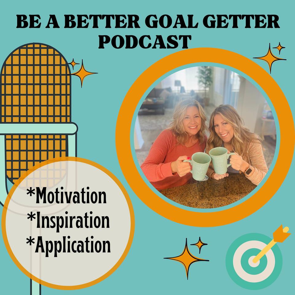 Be a Better Goal Getter