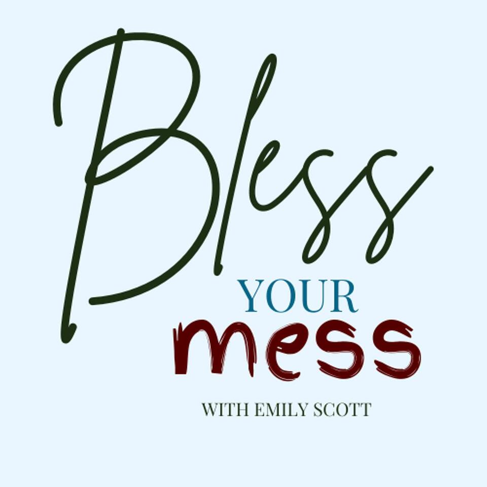 Bless Your Mess