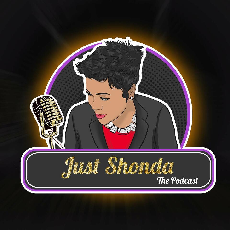 Just Shonda: The Podcast