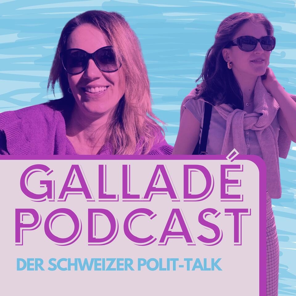 Galladé Podcast