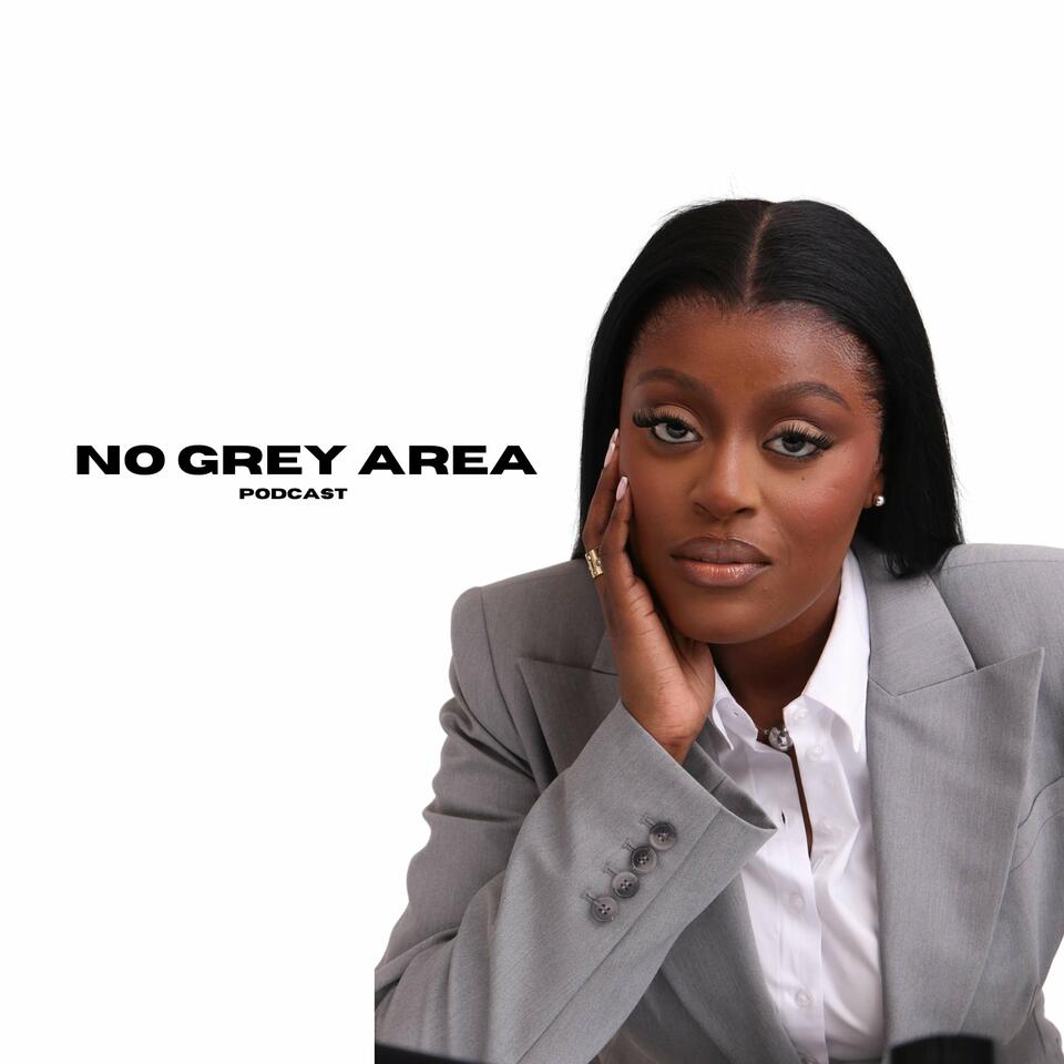 No Grey Area Podcast