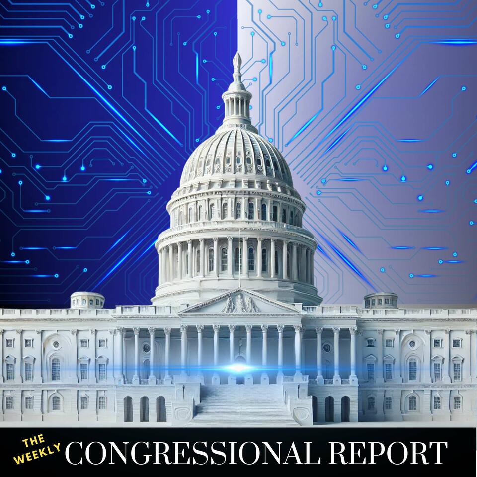 The Weekly Congressional Report